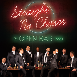 Straight No Chaser The Open Bar Tour